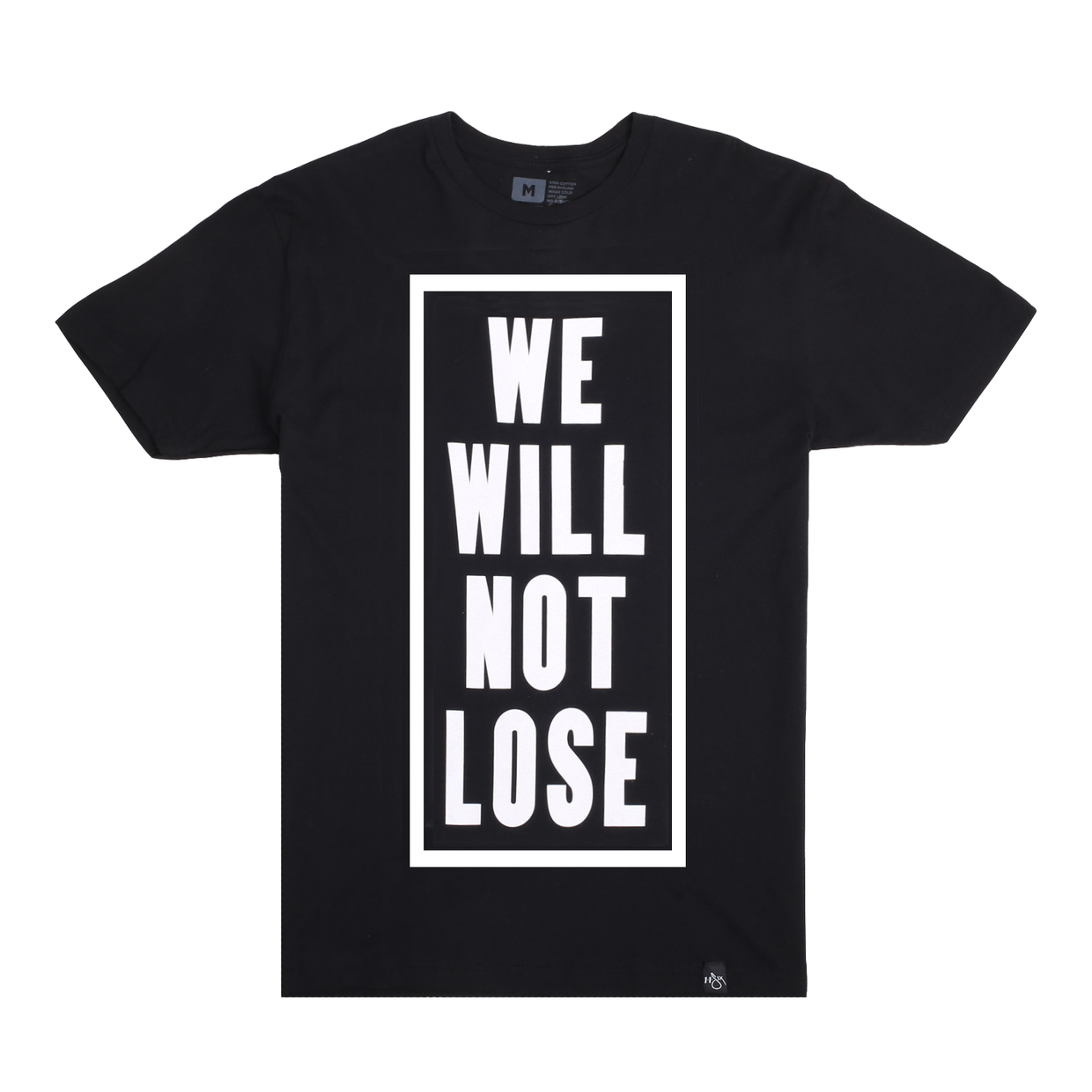 'We Will Not Lose' T-Shirt