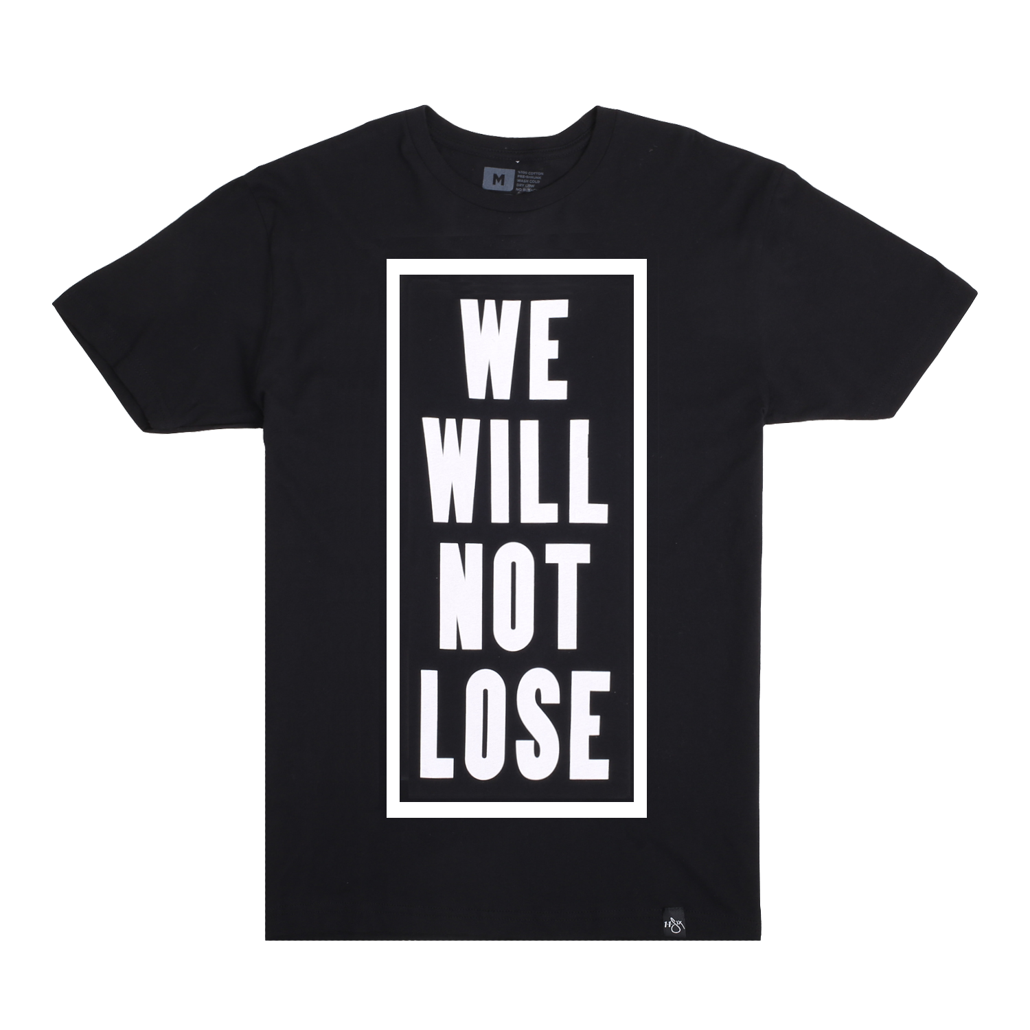 'We Will Not Lose' T-Shirt